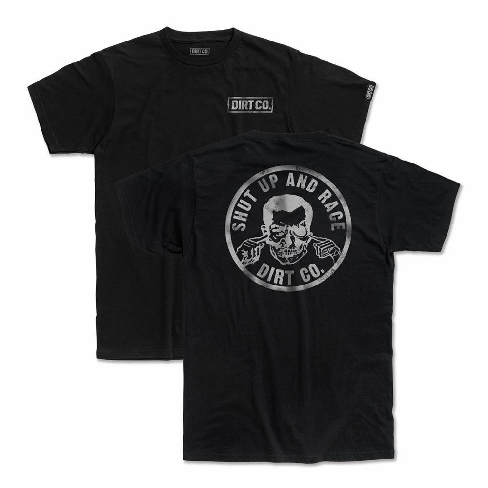 Dirt Co. "Shut Up and Race" Shirt (Black)